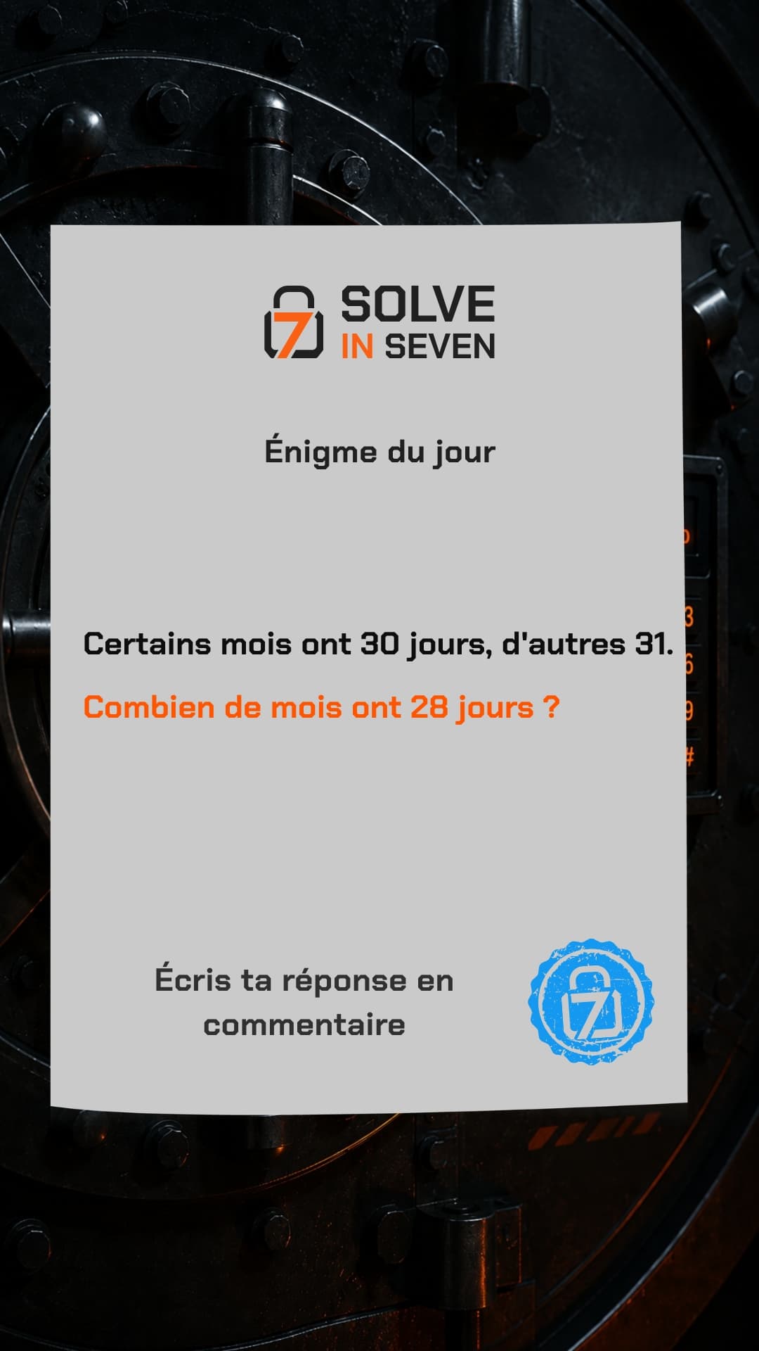 Image de l’énigme Combien de mois ont 28 jours ?